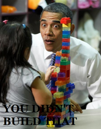 You Didn't Build That President Obama speaking to a little girl who's built a block tower, words You Didn't Build That imposed over image